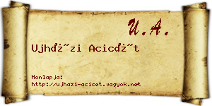 Ujházi Acicét névjegykártya